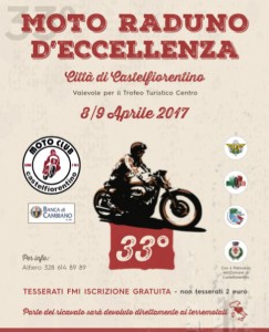33° Motoraduno d'eccellenza Castelfiorentino  - 9 Aprile 2017